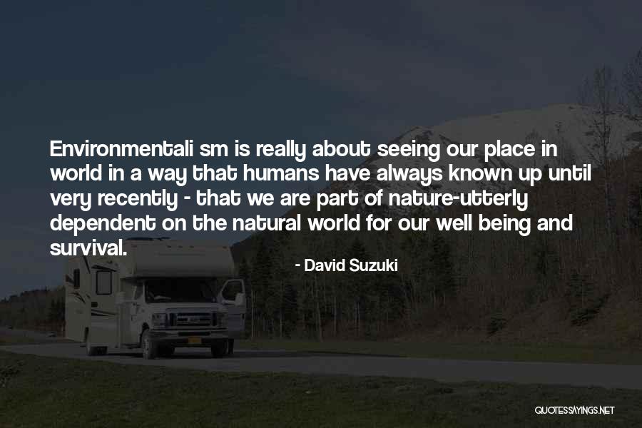 Sitars Tuscaloosa Quotes By David Suzuki Sitars Tuscaloosa Quotes By David Suzuki