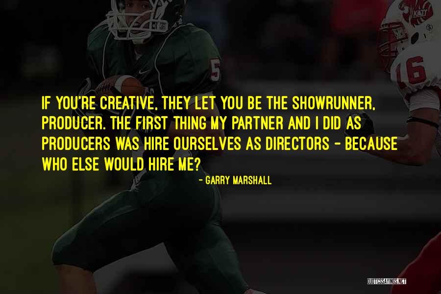 Sitaula Md Quotes By Garry Marshall Sitaula Md Quotes By Garry Marshall