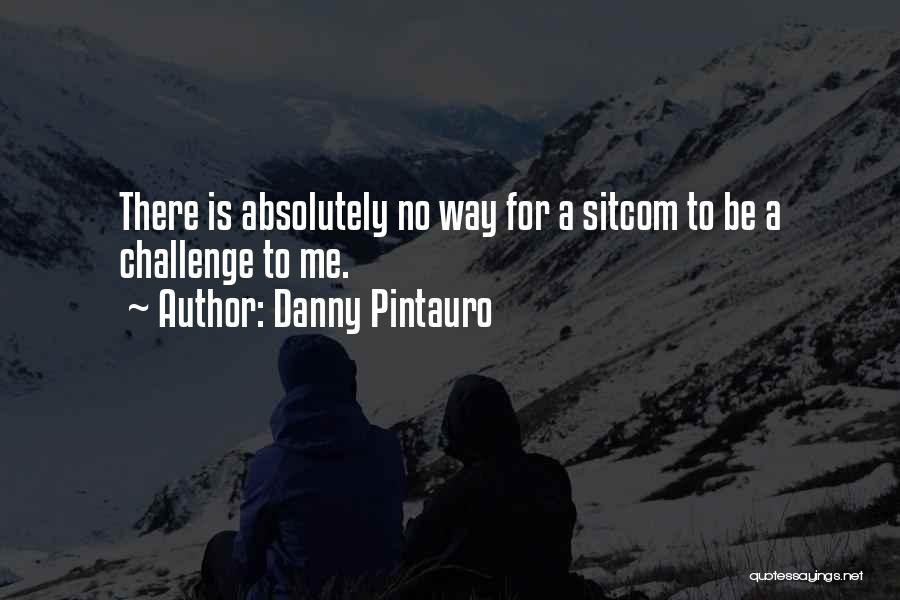 Sitcom Quotes By Danny Pintauro