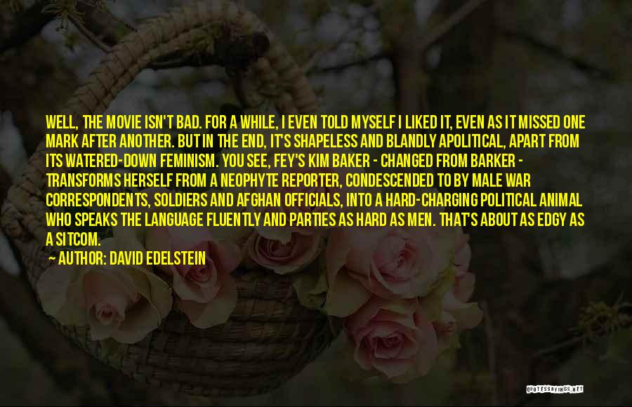Sitcom Quotes By David Edelstein