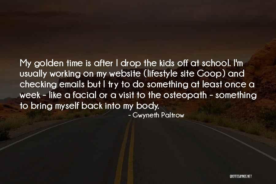 Site Visit Quotes By Gwyneth Paltrow Site Visit Quotes By Gwyneth Paltrow