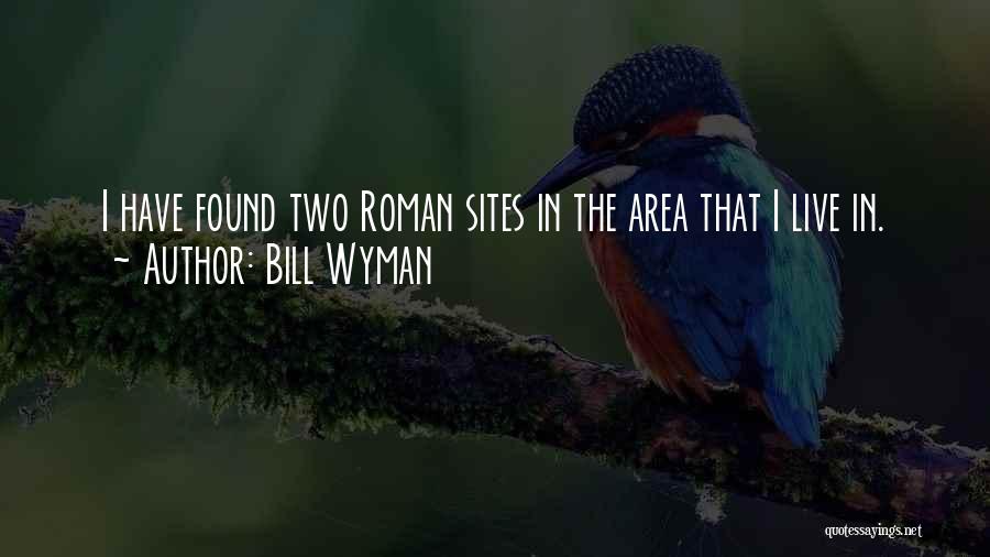 Sites Quotes By Bill Wyman