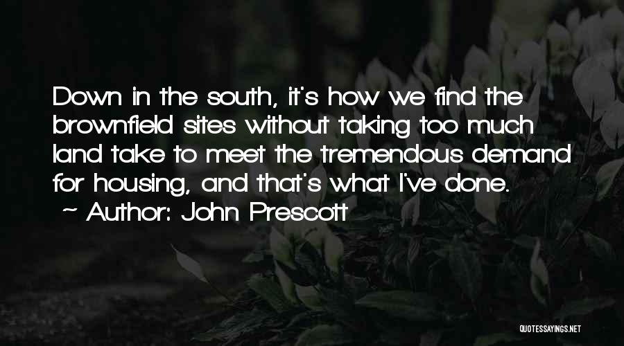 Sites Quotes By John Prescott