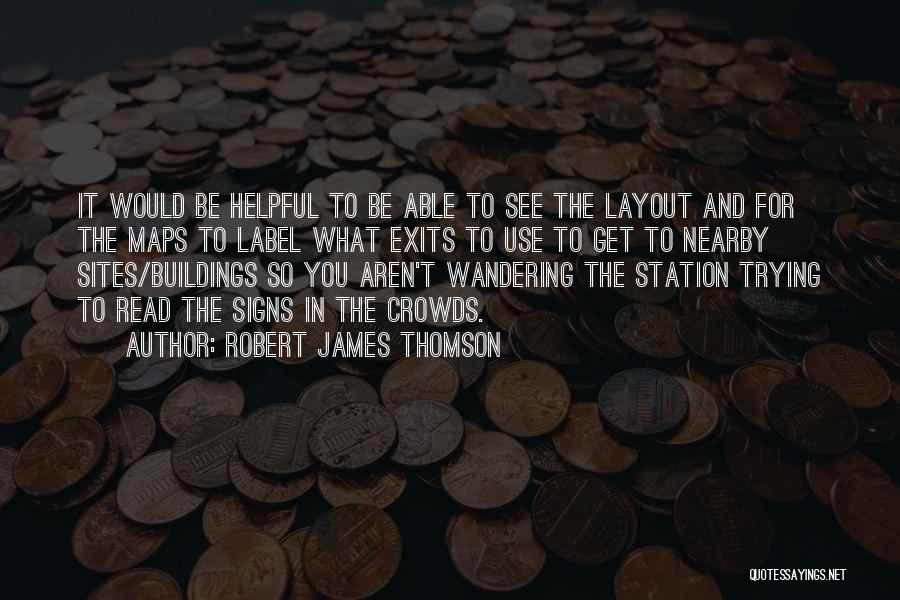 Sites Quotes By Robert James Thomson