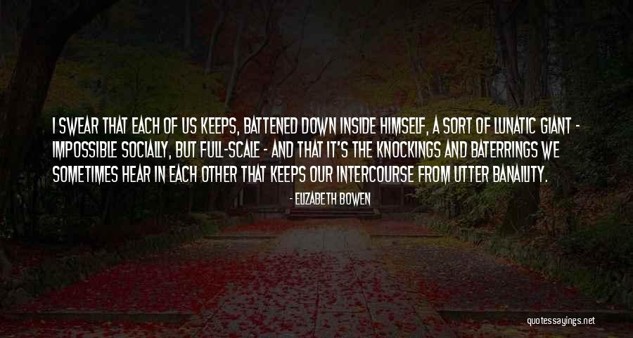 Sitesh Chandra Quotes By Elizabeth Bowen Sitesh Chandra Quotes By Elizabeth Bowen