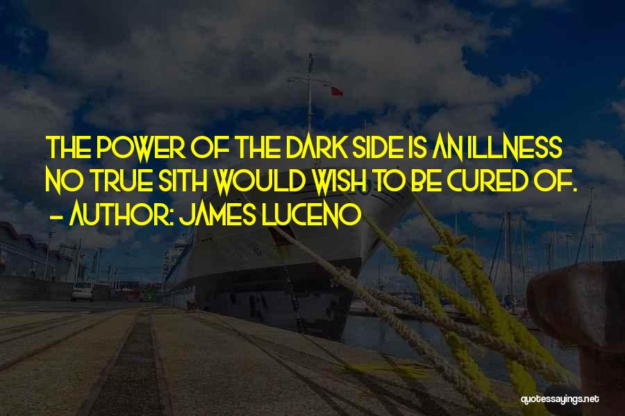 Sith Dark Side Quotes By James Luceno
