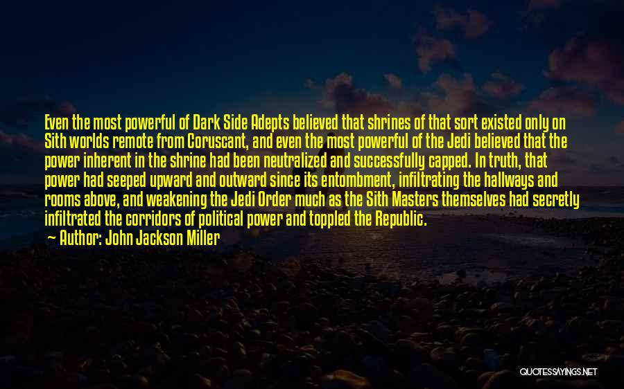 Sith Dark Side Quotes By John Jackson Miller