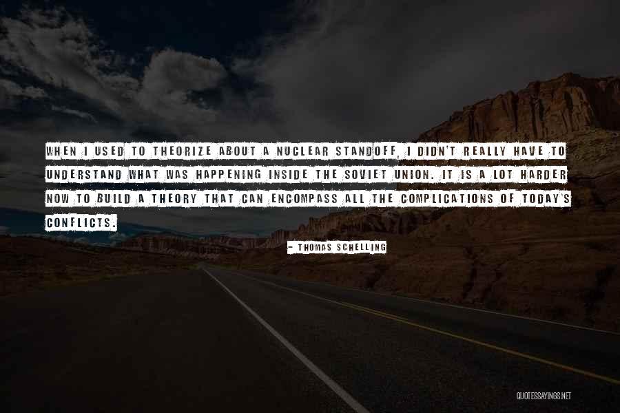 Sithe Susum Quotes By Thomas Schelling Sithe Susum Quotes By Thomas Schelling
