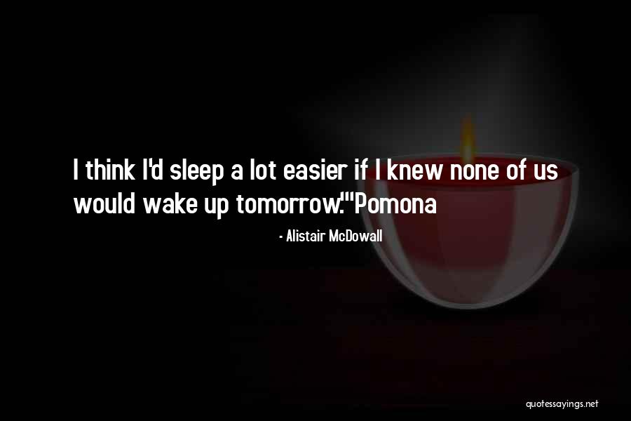 Sithembile Chiromo Quotes By Alistair McDowall Sithembile Chiromo Quotes By Alistair McDowall