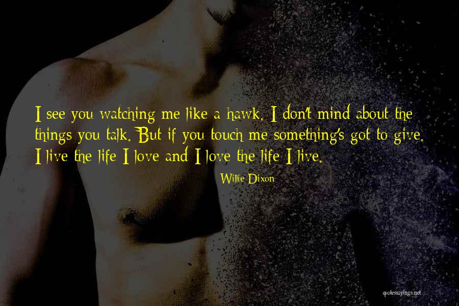 Siti Khadijah Quotes By Willie Dixon Siti Khadijah Quotes By Willie Dixon