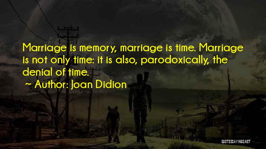 Sities Music Quotes By Joan Didion