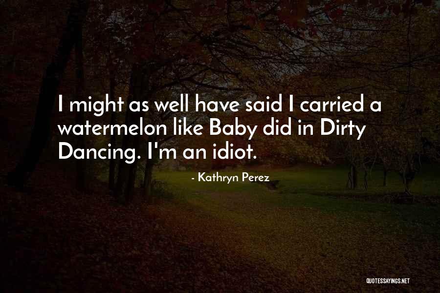 Sitio Oficial Testigos Quotes By Kathryn Perez Sitio Oficial Testigos Quotes By Kathryn Perez