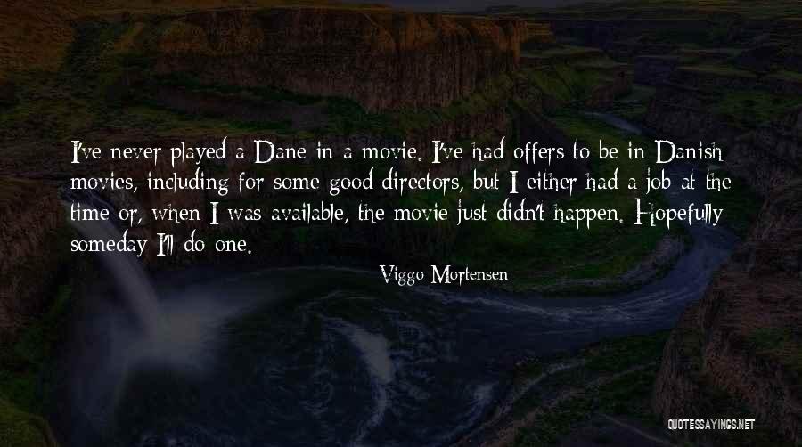 Sitnica Granicni Quotes By Viggo Mortensen Sitnica Granicni Quotes By Viggo Mortensen