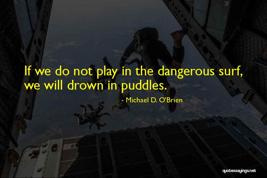 Sitnusa Quotes By Michael D. O'Brien Sitnusa Quotes By Michael D. O'Brien