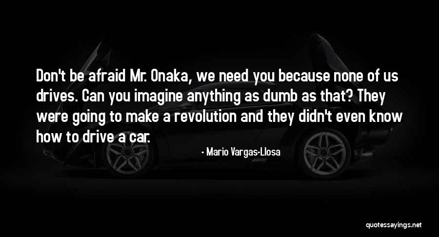 Sittanavasal Quotes By Mario Vargas-Llosa Sittanavasal Quotes By Mario Vargas-Llosa