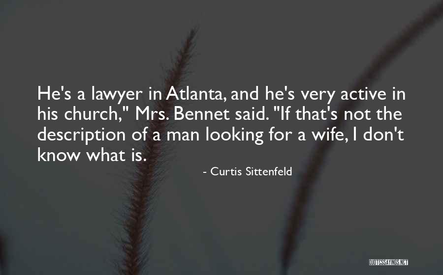 Sittenfeld Wife Quotes By Curtis Sittenfeld Sittenfeld Wife Quotes By Curtis Sittenfeld