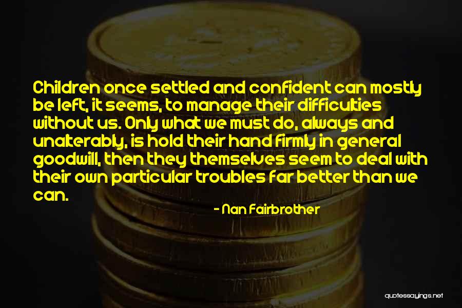 Sitter Movie Quotes By Nan Fairbrother Sitter Movie Quotes By Nan Fairbrother