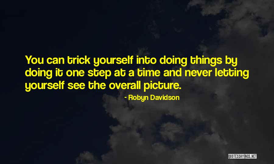 Sitteth Down And Count Quotes By Robyn Davidson Sitteth Down And Count Quotes By Robyn Davidson
