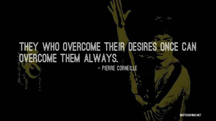 Sittichai Uytrakool Quotes By Pierre Corneille Sittichai Uytrakool Quotes By Pierre Corneille