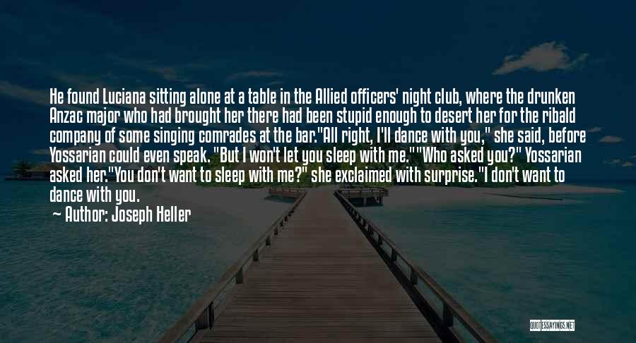 Sitting Alone At Night Quotes By Joseph Heller