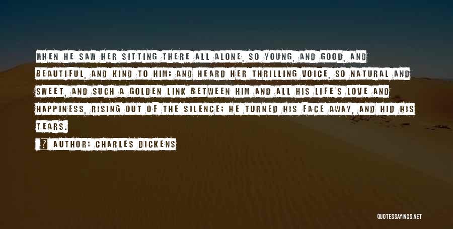 Sitting Alone Love Quotes By Charles Dickens