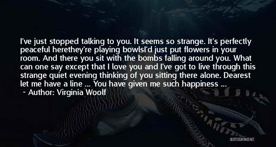 Sitting Alone Love Quotes By Virginia Woolf