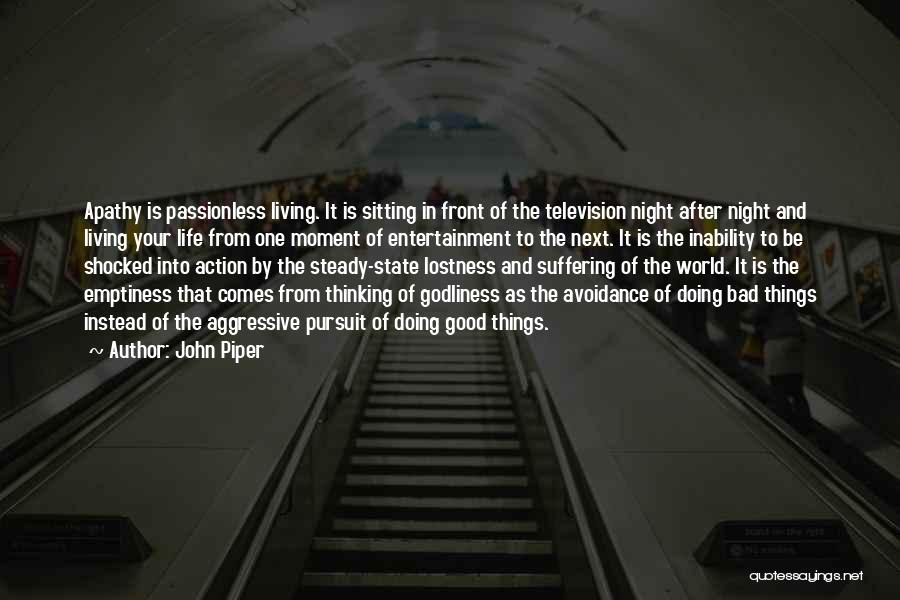 Sitting And Thinking Quotes By John Piper