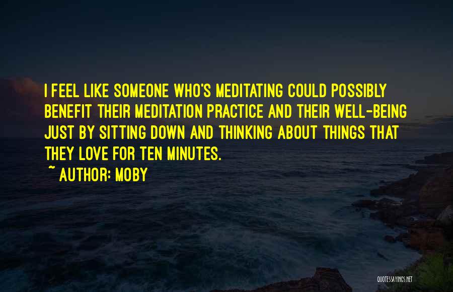Sitting And Thinking Quotes By Moby