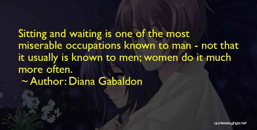Sitting And Waiting Quotes By Diana Gabaldon