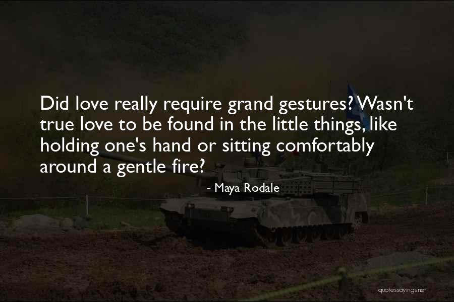 Sitting Around A Fire Quotes By Maya Rodale