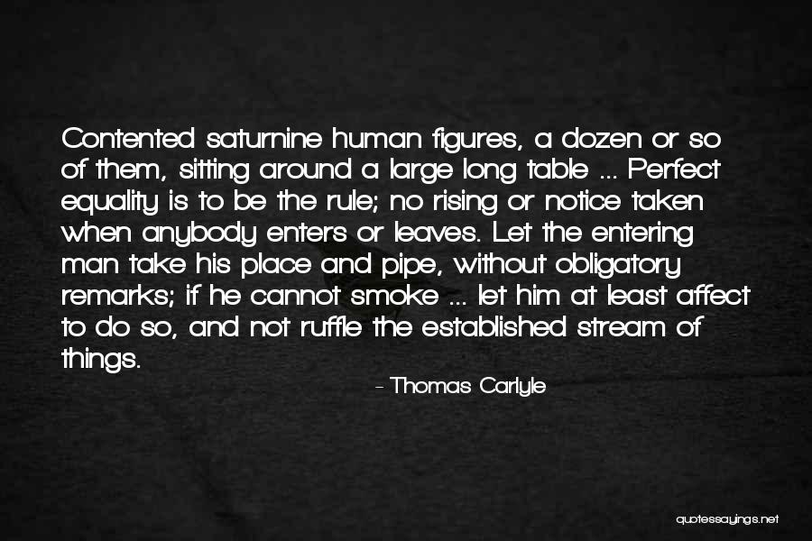 Sitting Around A Table Quotes By Thomas Carlyle