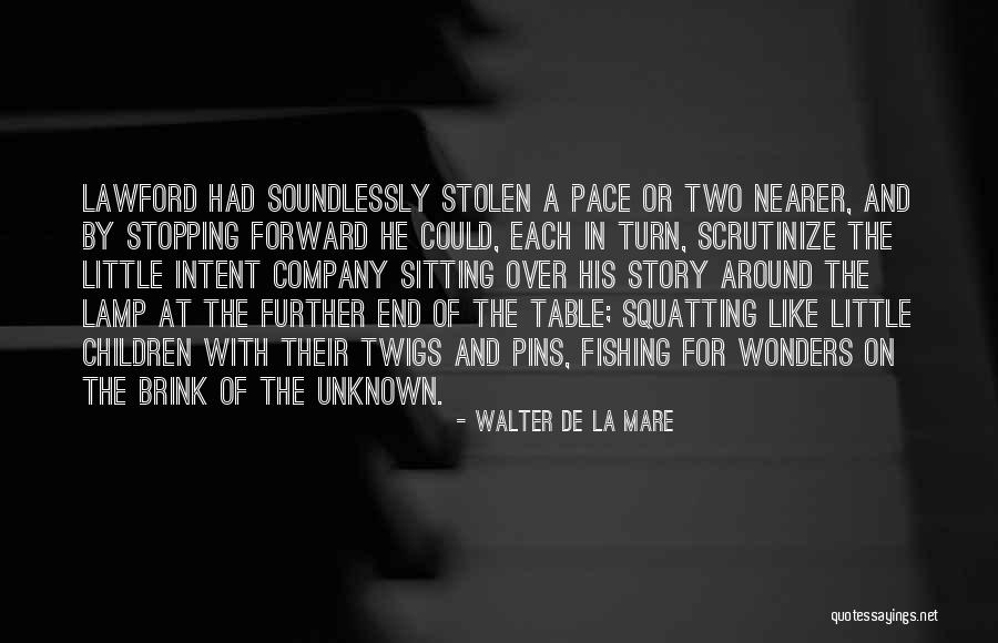 Sitting Around A Table Quotes By Walter De La Mare