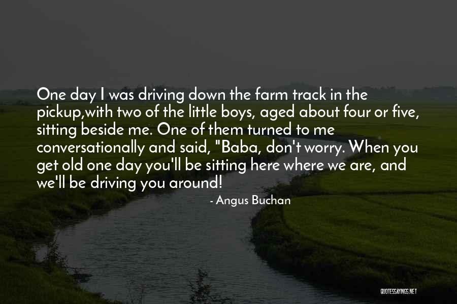 Sitting Beside Quotes By Angus Buchan Sitting Beside Quotes By Angus Buchan