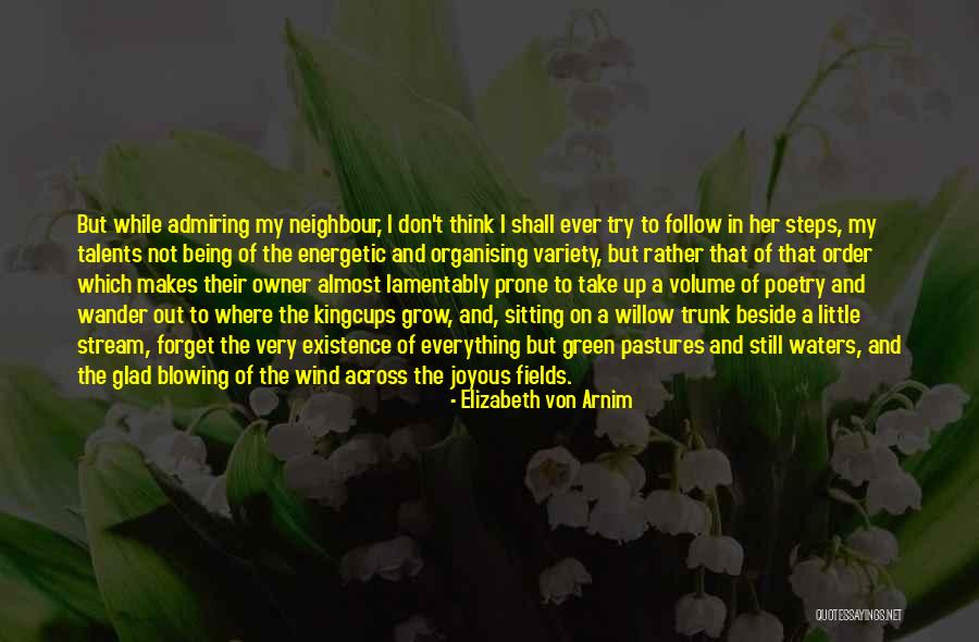 Sitting Beside Quotes By Elizabeth Von Arnim Sitting Beside Quotes By Elizabeth Von Arnim
