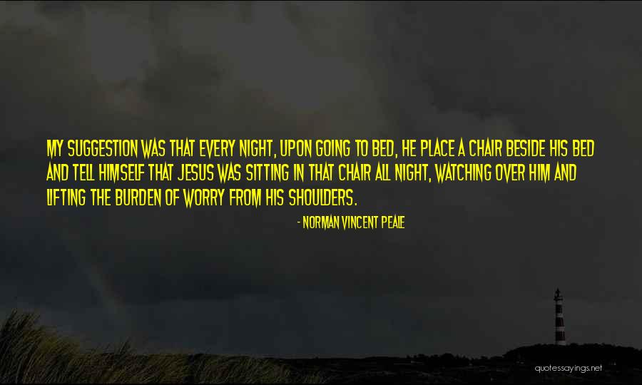 Sitting Beside Quotes By Norman Vincent Peale Sitting Beside Quotes By Norman Vincent Peale