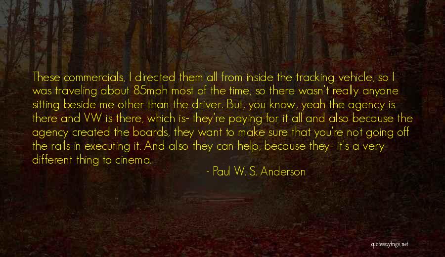 Sitting Beside Quotes By Paul W. S. Anderson Sitting Beside Quotes By Paul W. S. Anderson