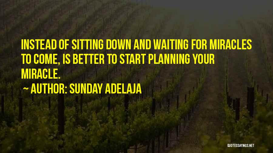 Sitting Down Quotes By Sunday Adelaja