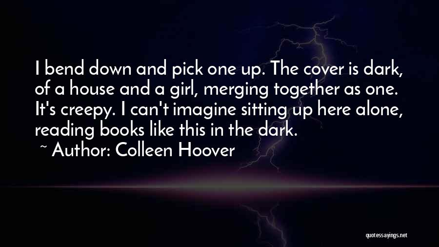 Sitting Here Alone Quotes By Colleen Hoover