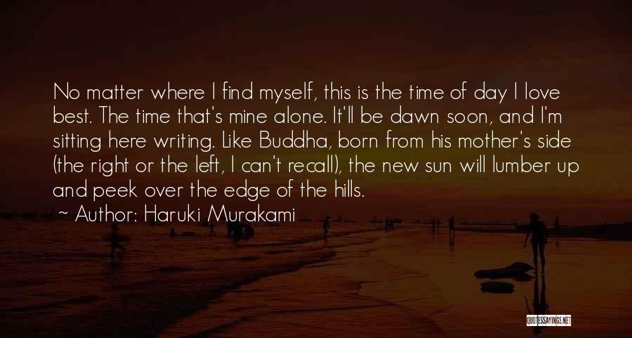 Sitting Here Alone Quotes By Haruki Murakami