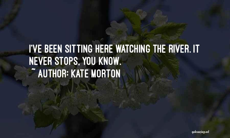 Sitting Here Quotes By Kate Morton