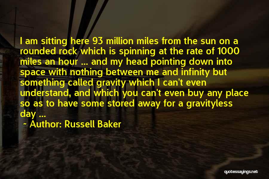 Sitting Here Quotes By Russell Baker
