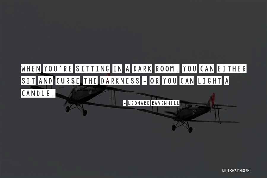 Sitting In A Dark Room Quotes By Leonard Ravenhill Sitting In A Dark Room Quotes By Leonard Ravenhill