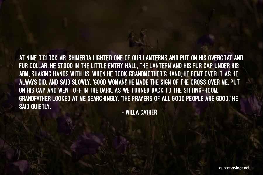 Sitting In A Dark Room Quotes By Willa Cather Sitting In A Dark Room Quotes By Willa Cather