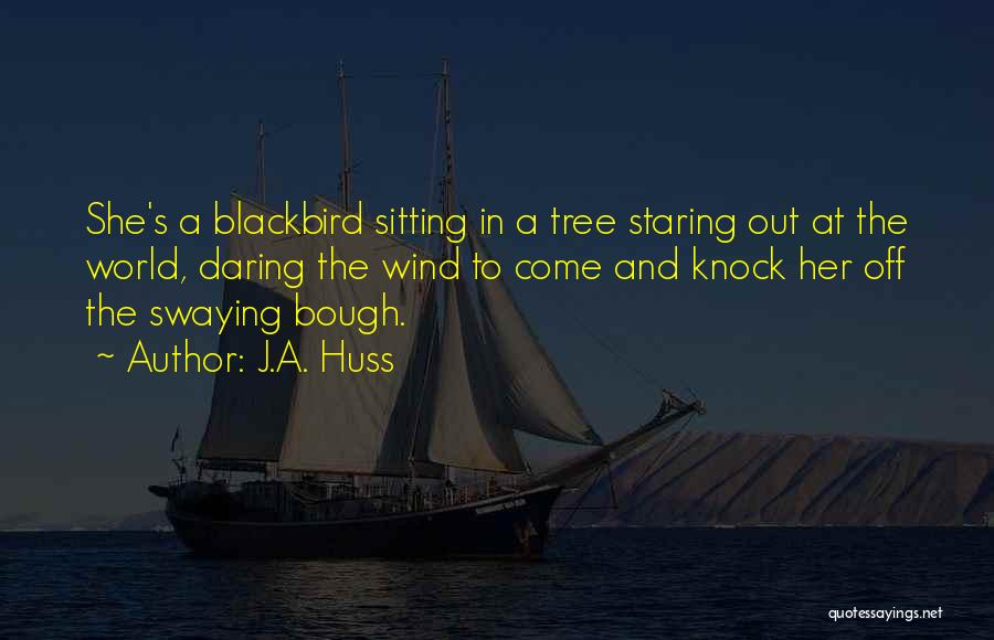 Sitting In A Tree Quotes By J.A. Huss