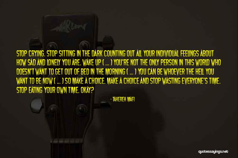 Sitting Lonely Quotes By Tahereh Mafi Sitting Lonely Quotes By Tahereh Mafi