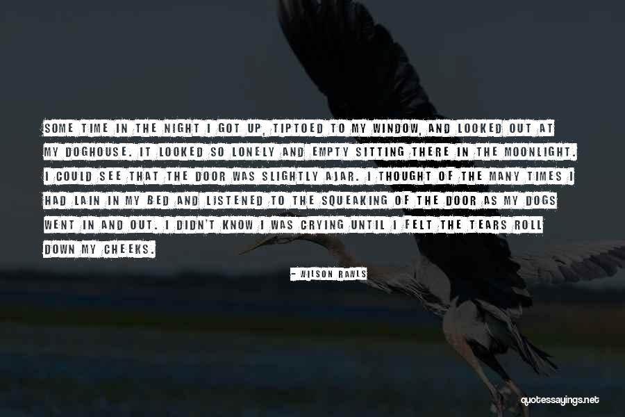 Sitting Lonely Quotes By Wilson Rawls Sitting Lonely Quotes By Wilson Rawls