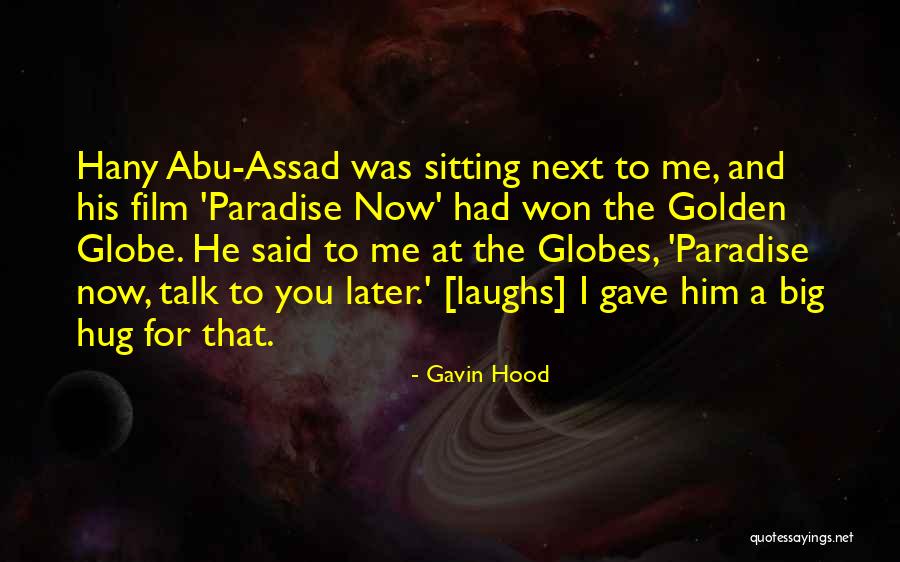 Sitting Next To You Quotes By Gavin Hood