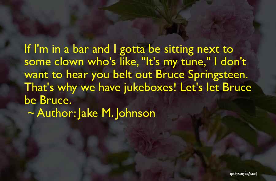 Sitting Next To You Quotes By Jake M. Johnson