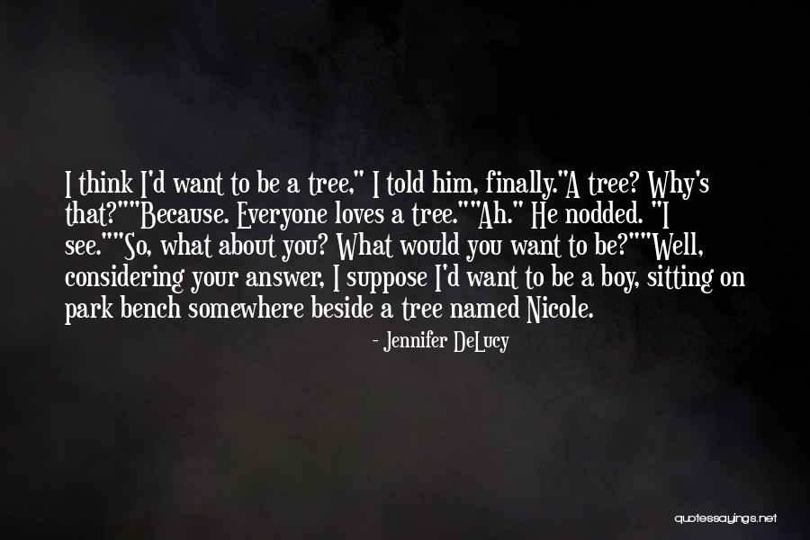 Sitting On A Park Bench Quotes By Jennifer DeLucy Sitting On A Park Bench Quotes By Jennifer DeLucy