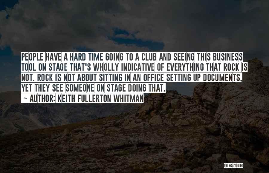 Sitting On A Rock Quotes By Keith Fullerton Whitman